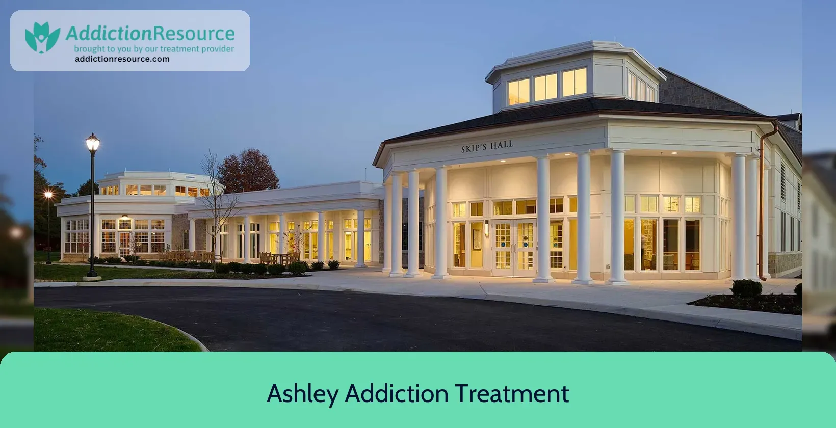 Ashley Addiction Treatment – Havre de Grace, Maryland