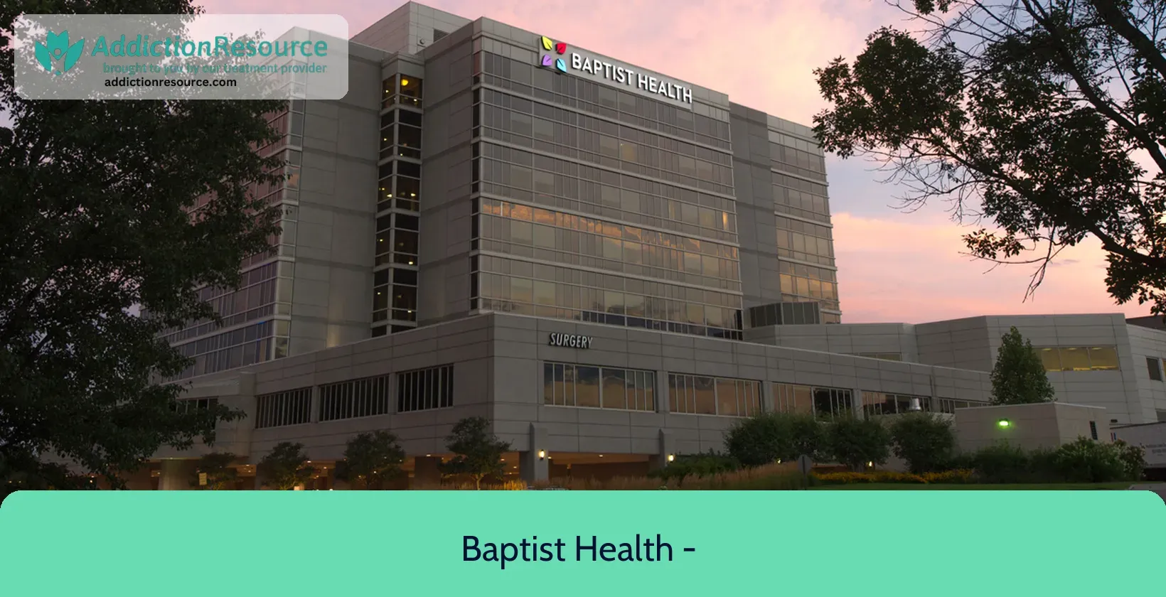 Baptist Health – Louisville – Baptist Behavioral Health – Louisville, Kentucky