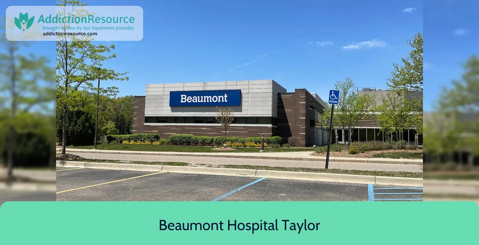 Beaumont Hospital Taylor – Taylor, Michigan