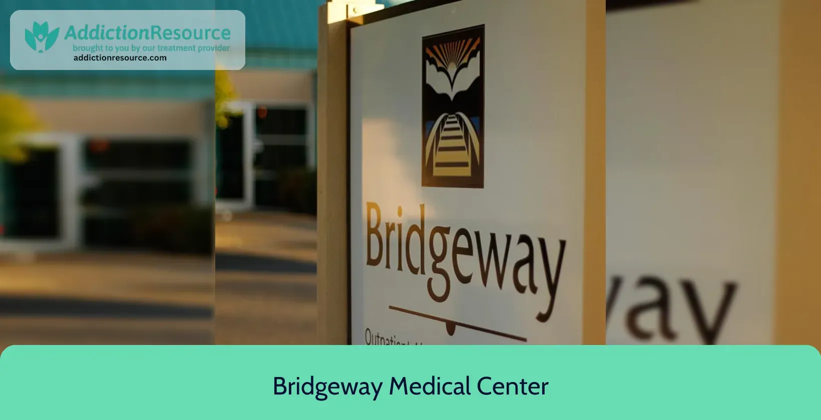 Bridgeway Medical Center – Salem, Oregon