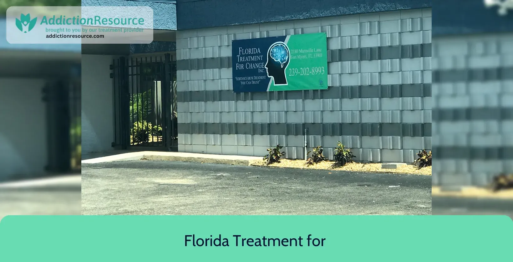Florida Treatment for Change – Fort Myers, Florida