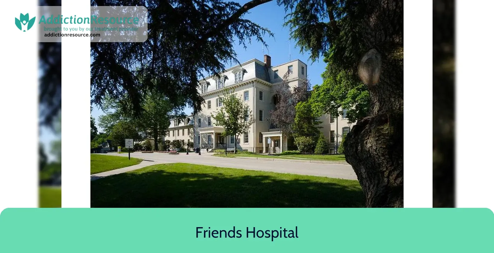 Friends Hospital - Philadelphia, Pennsylvania - Addiction Resource