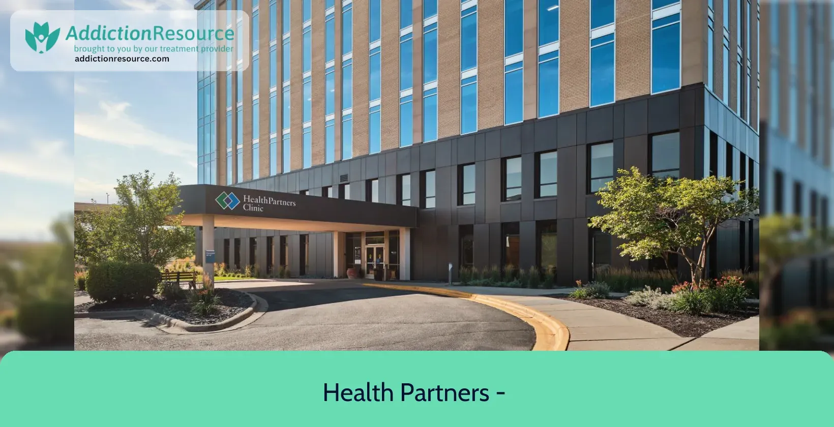 Health Partners – West Clinic – Behavioral Health Department – Minneapolis, Minnesota