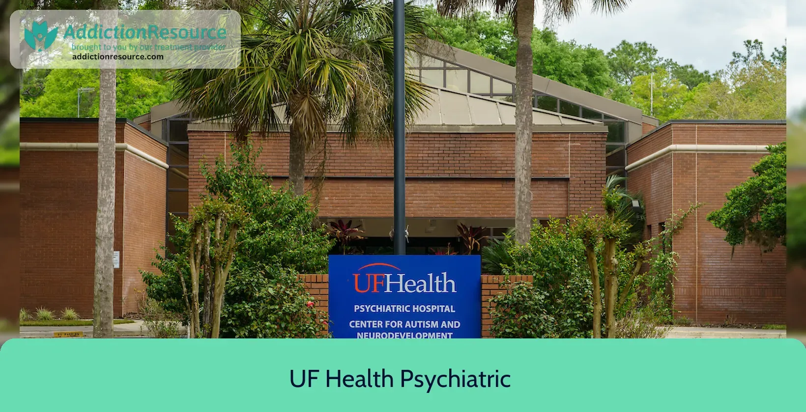 UF Health Psychiatric Hospital – Gainesville, Florida