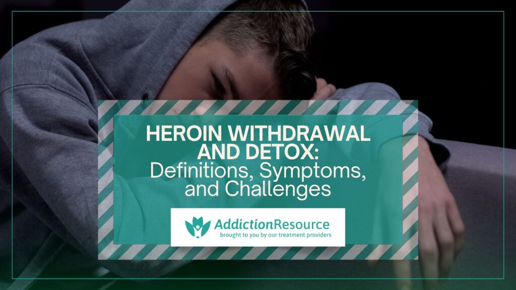 Heroin Withdrawal and Detox